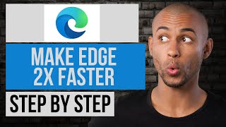 How to Make Microsoft Edge Faster | Step by Step Edge Tutorial screenshot 2