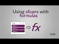 Using slicers with formulas in Excel