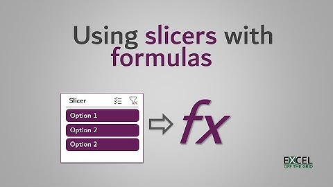 Using slicers with formulas in Excel | Allow users to select parameters | Excel Off The Grid