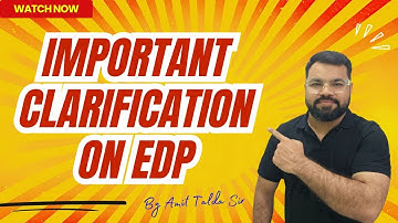 Important Clarification regarding EDP | Must watch for all CS Students