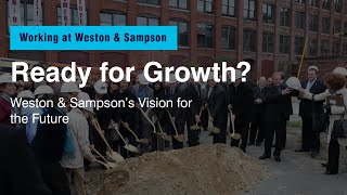 Ready for Growth | Weston & Sampson’s Vision for the Future