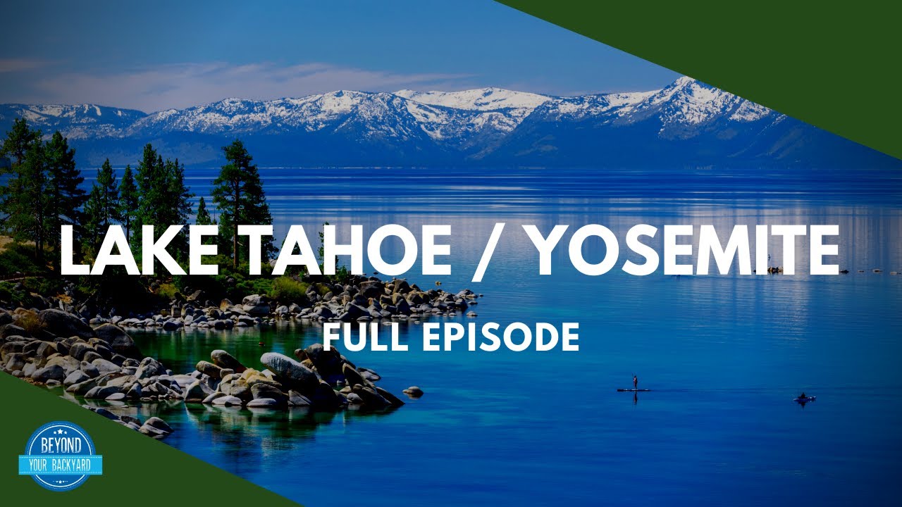 yosemite คือ  Update New  Lake Tahoe and Yosemite | Full Episode
