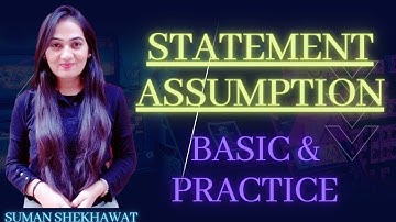 Statement & Assumption || Basics & Practice || Critical & Logical Reasoning || Suman Shekhawat