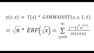 Lower Incomplete Gamma Function Cumulative GAMMADIST ERF Taylor Maclaurin SERIESSUM LINEST