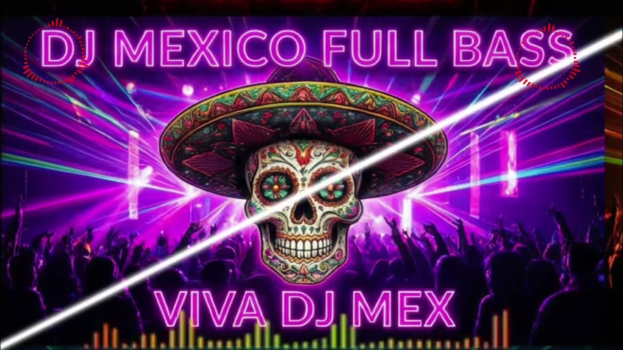 💃Fiesta Sin Fronteras vol.2  |  Viva DJ Mex