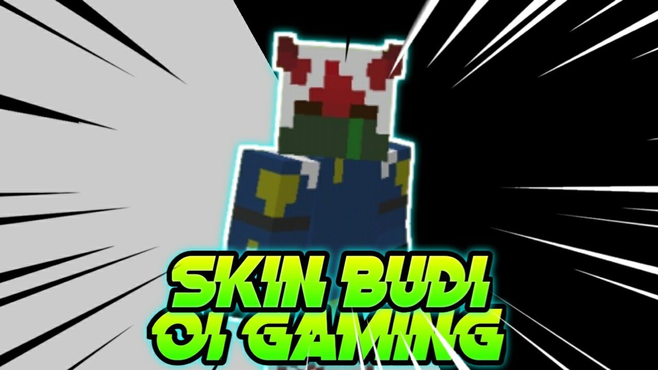 Skin Budi 01 Gaming Youtube
