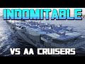 Indomitable vs Tier 10 AA Cruisers