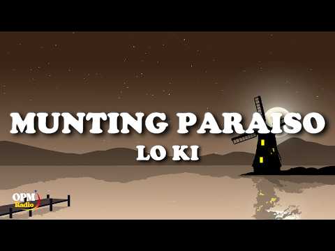 Lo ki - Munting Paraiso (Lyrics)