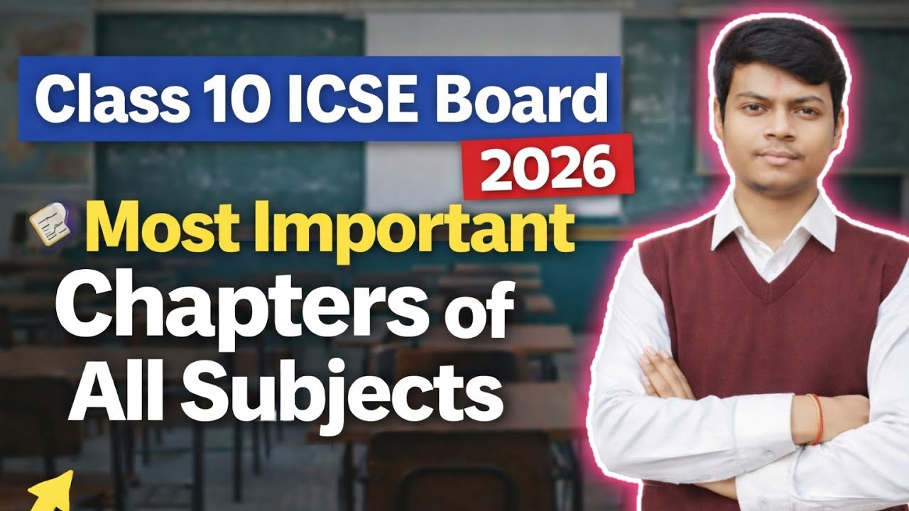 Most Important Chapters of All subjects🔥 Class 10 ICSE board 2026 ...
