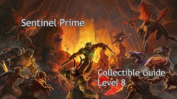 Doom Eternal 100% Collectibles Sentinel Prime (Mission 8)