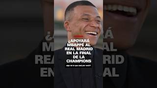 ¿Apoyará #Mbappé al Real Madrid en la final de la #Champions?