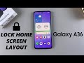 How To Lock Home Screen Layout On Samsung Galaxy A36