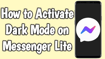 How to Activate Dark Mode on Messenger Lite