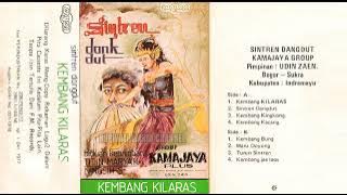 Kembang Kilaras - Sintren Dangdut Kamajaya Group ( Full Album )