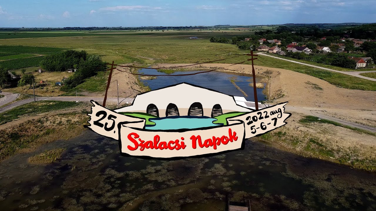 25. Szalacsi Napok 2022. augusztus 5-6-7