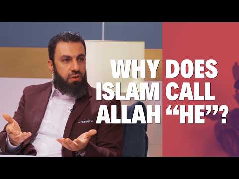 Why Does Islam Call Allah ‘He’? | Belal Assaad
