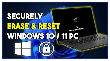How To Securely Erase & Reset Windows 10 / 11