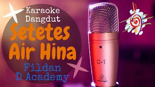 Karaoke dangdut Setetes Air Hina - Fildan D Academy| Cover Dangdut No Vocal