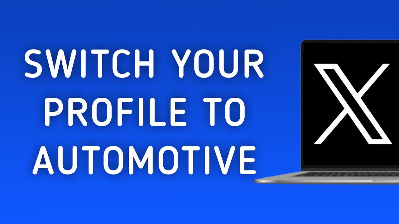 How To Switch Your Profile To Automotive On X (Twitter) On PC