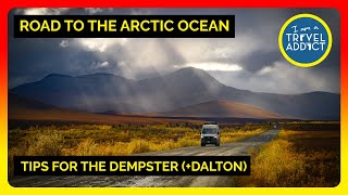 My Tips for driving the Dempster (+Dalton) Highway - Including the one nobody talks about!