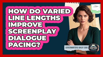 How Do Varied Line Lengths Improve Screenplay Dialogue Pacing? - Screenwriter
