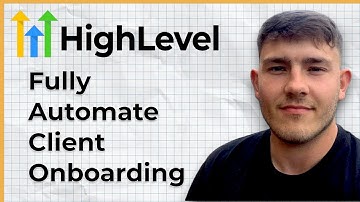 How To Fully Automate Client Onboarding With GoHighLevel (2025 Guide)