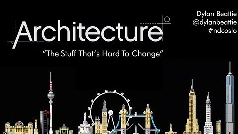 Architecture: The Stuff That