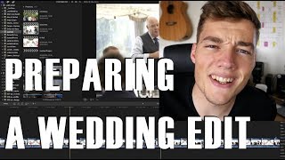 Wedding Edit Workflow / How to Prep an Edit