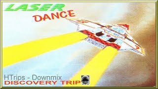 Laserdance  Discovery Trip   HTrips  Downmix