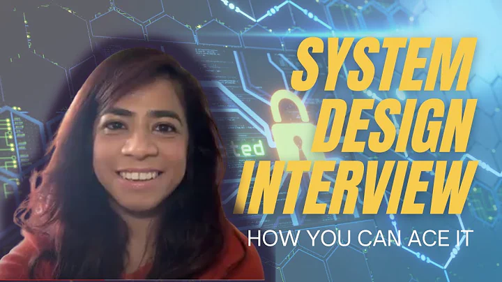 How to Ace your System Design Interview?