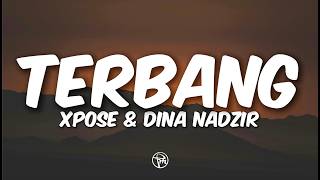 XPOSE & Dina Nadzir  - Terbang (Lyrics)