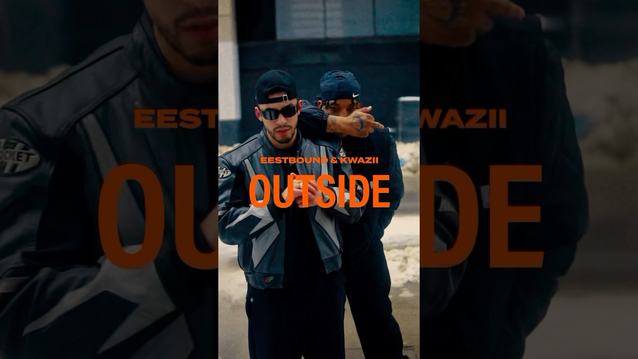 Watch Eestbound, Kwazii - Outside (Official Shorts Music Video) on YouTube Watch Eestbound, Kwazii - Outside (Official Shorts Music Video) on YouTube