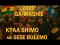 2026 GA MASHIE KPAA SHIO AND SEE BULEMO