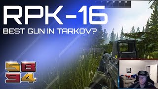 RPK-16 is the BEST Gun in Escape From Tarkov