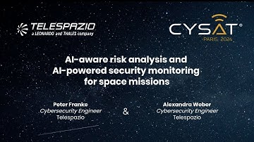 CYSAT 2024: Demo "AI-aware risk analysis and AI-powered security monitoring for space missions"