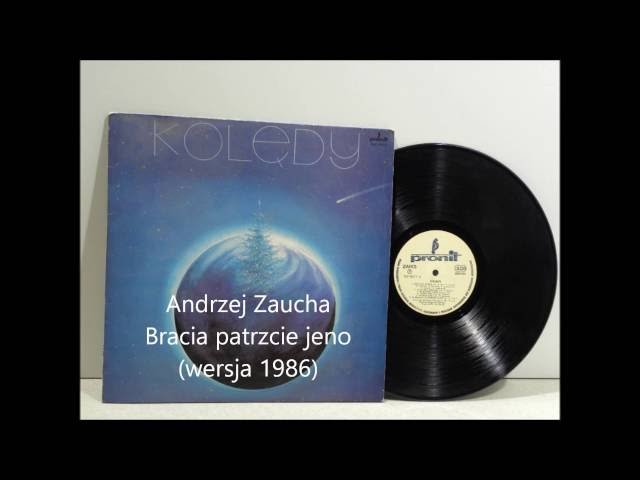 Andrzej Zaucha - O Bracia Patrzcie Jeno