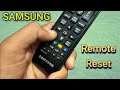 How To Reset Samsung's TV LCD LED Remote Control | Fixed Samsung TV Remote Control Not Work