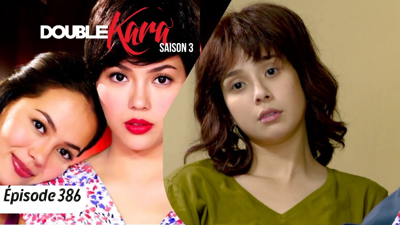 DOUBLE KARA Episode 386 en Français