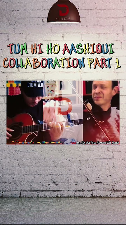 🤩 ALIP BA TA FT PRO VIOLIN TUM HI HO AASHIQUI PART 1 ❗❗ THE KIND'S MUSIC INSTRUMENT