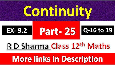 Continuity | Class 12th R D Sharma Maths Solution | Dhanpat Rai Publication | Chapter 9 | Part 25