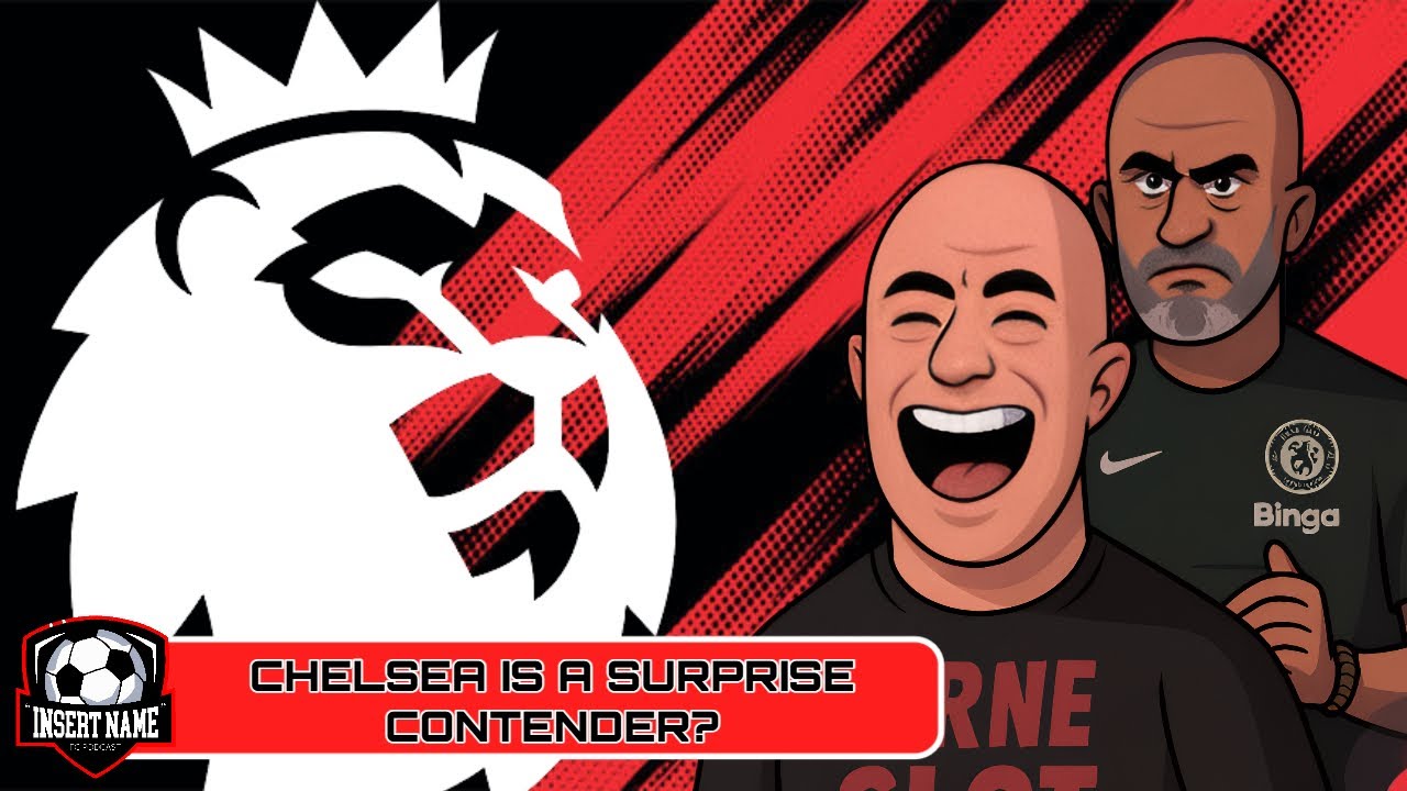Chelsea Is A Surprise Contender?