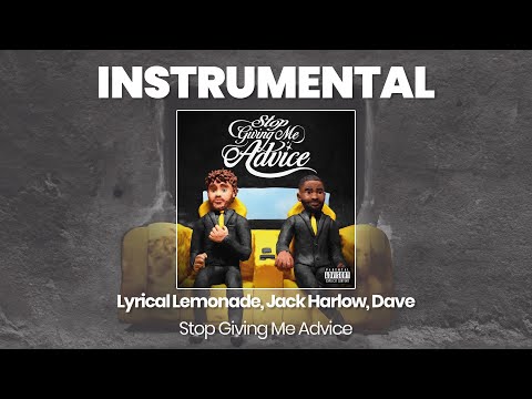 INSTRUMENTAL BEAT : Stop Giving Me Advice - Lyrical Lemonade, Jack Harlow, Dave (HQ)