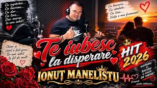 IONUT MANELISTU - I LOVE YOU TO DESPERATION NEW 2026