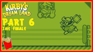 FriesPlays: Kirbys Dreamland 6 (Finale) - King DeDeDe (Fries101Reviews)