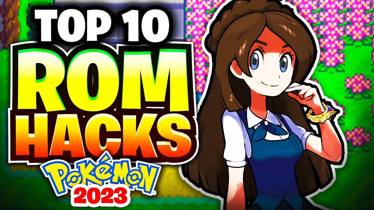 Best Pokémon ROM hacks for 2023 - All Download links included