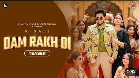 Dam Rakh Di (Teaser) R Nait | Simar Kaur Pranjal Dahiya | Mix Singh Punjabi Teaser 2024@RNait