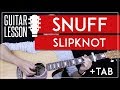 Snuff Guitar Tutorial - Slipknot Guitar Lesson 🎸 |Easy Chords + Tab + Guitar Cover|