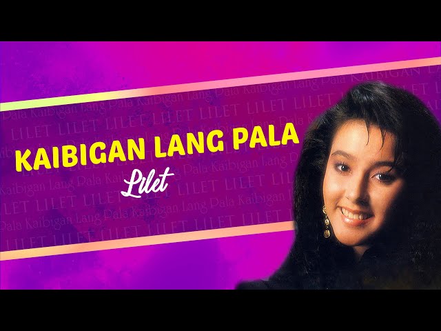 KAIBIGAN LANG PALA - Lilet (Lyric Video) OPM class=