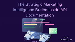 The Strategic Marketing Intelligence Buried Inside API Documentation