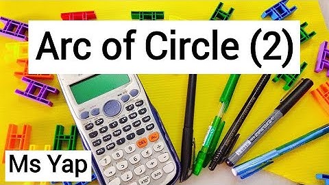 Form 2 Math Chapter 5 : Circle - find arc given pi